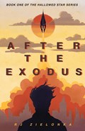 After the Exodus | Rj Zielonka | 