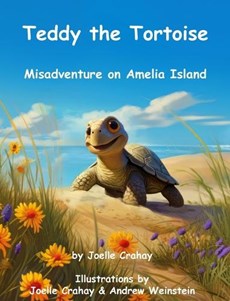 Crahay, J: Teddy the Tortoise, Misadventure on Amelia Island