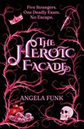 The Heroic Facade | Angela Funk | 