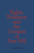 Rights, Violations, and the Contract of Free Will | Artemis Pruitt | 