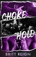 Chokehold | Britt Reign | 