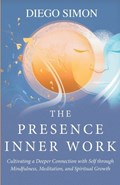 The Presence Inner Work | Diego Simon | 