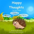 Happy Thoughts - The Story in Rhyme | Linda Tierney | 