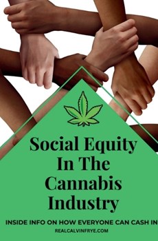 Social Equity In The Cannabis Industry