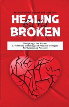 Healing But Not Broken