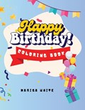 Happy Birthday to You Coloring Book | Marisa White | 