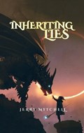 Inheriting Lies | Jerry Mitchell | 