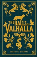 The Halls of Valhalla | Gabriella Dennany | 