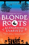 Evaristo, B: Blonde Roots - Bernardine Evaristo - 9781594484346