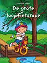 De grote loopfietsrace - Kathleen Amant - 9789083439785