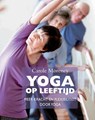 Yoga op leeftijd - Carole Morency - 9789401300087