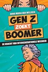 Gen Z zoekt boomer - Anna Maria van Willigen - 9789493558007