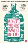 Algot, Anna Stina and the Water of Life - Jonas Jonasson - 9780008767297