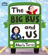 The Big Bus and Us - Alberta Torres - 9780008793982