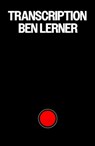 Transcription - Ben Lerner - 9781803513898