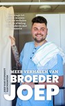 Meer verhalen van Broeder Joep - Joep van Stiphout-van Poorten - 9789000407170