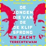 De jongen die van de klif sprong en zacht terechtkwam - Stefan Raatgever - 9789024598182