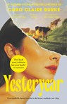 Yesteryear - Caro Claire Burke - 9789028454040