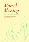 Over de vriendschap - M. Messing - 9789069638355
