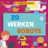 Zo werken robots -  - 9789086647613