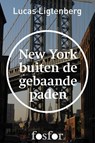 New York buiten de gebaande paden - Lucas Ligtenberg - 9789462250420