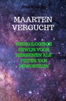 Neurologisch bewijs voor hersenen als filter van bewustzijn - Maarten Vergucht - 9789465209647
