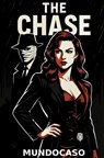 The Chase - Mundocaso . - 9789465315171