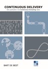 Continuous Delivery - Bart de Best - 9789492618900