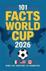 World Cup 2026 Soccer Almanac: 101 curious facts, records, statistics, and figures redefining the greatest tournament in the history of football - The Football Mind - 9798242931732
