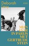 Mijn jaar in Parijs met Gertrude Stein - Deborah Levy - 9789044552935