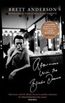 Afternoons with the Blinds Drawn - Brett Anderson - 9780349143644