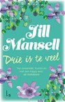 Drie is te veel - Jill Mansell - 9789021025162