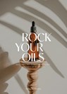 Rock Your Oils - Hanneke Peeters - 9789043924368