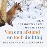 Van een afstand en toch dichtbij - Pieter van Vollenhoven - 9789463825382