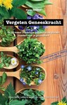 Vergeten Geneeskracht - Fiona Hofstra - 9789464068108