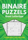 Binairo Groot Lettertype - 100 Binaire Puzzels - 3 van 3 Sterren - Puzzelboeken met Groot Lettertype - 9789464857740