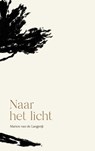 Naar het licht - Marion Van de Langerijt - 9789465461007