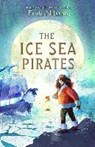 The Ice Sea Pirates - NILSSON,  Frida ; Barrow, David ; Graves, Peter - 9781776571468