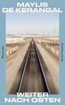 Weiter nach Osten - Maylis De Kerangal - 9783518475539