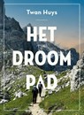 Het Droompad - Twan Huys - 9789044662955