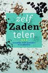 Zelf zaden telen -  - 9789062245437