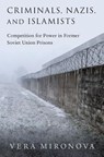 Criminals, Nazis, and Islamists - Vera (Associate Fellow Mironova - 9780197645666