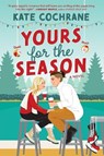 Yours for the Season - Kate Cochrane - 9781335081926