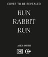 Run Rabbit Run - Alex Smith - 9781835987155