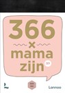 366 x mama zijn 2024 -  - 9789401489690