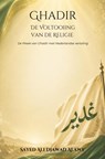 Ghadir: De Voltooiing van de Religie - Sayed Ali Djawad Alawy - 9789403900834