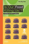 Is Our Food Killing Us? - Joy Manning - 9780500295663