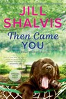 Then Came You - Jill Shalvis - 9780593546192