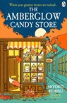 The Amberglow Candy Store - Hiyoko Kurisu - 9781405973366