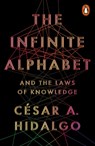 The Infinite Alphabet - Cesar A. Hidalgo - 9781802063776